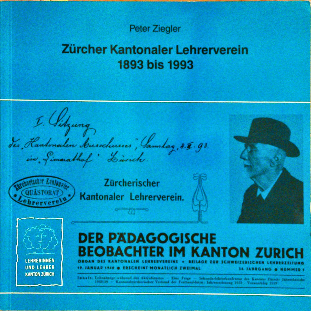 Zürcher Kantonaler Lehrerverein 1893 bis 1993