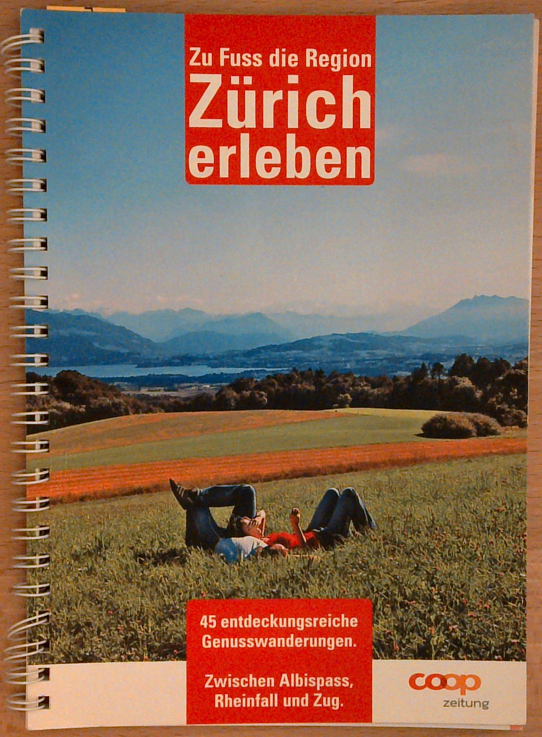 Zu Fuss die Region Zürich erleben. Zwischen Albispass, Rheinfall und Zug