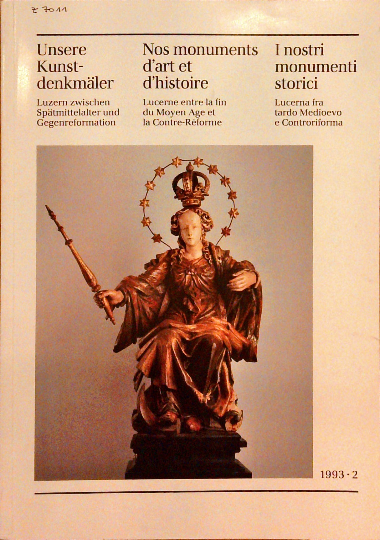 Unsere Kunstdenkmäler : Luzern zwischen Spätmittelalter und Gegenreformation. Mitteilungsblatt für die Mitglieder der Gesellschaft für Schweizerische Kunstgeschichte