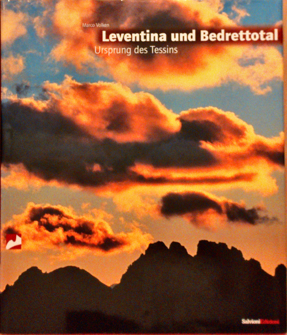 Leventina und Bedrettotal : Ursprung des Tessin