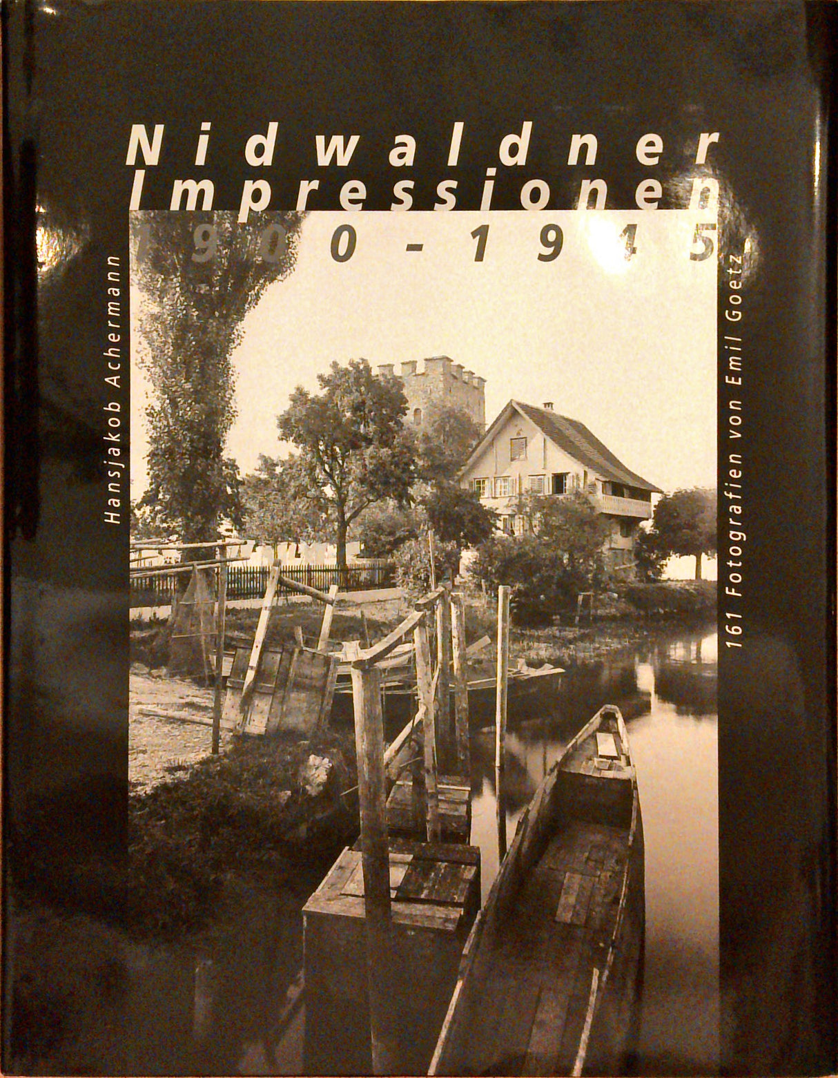 Nidwaldner Impressionen 1900 - 1945