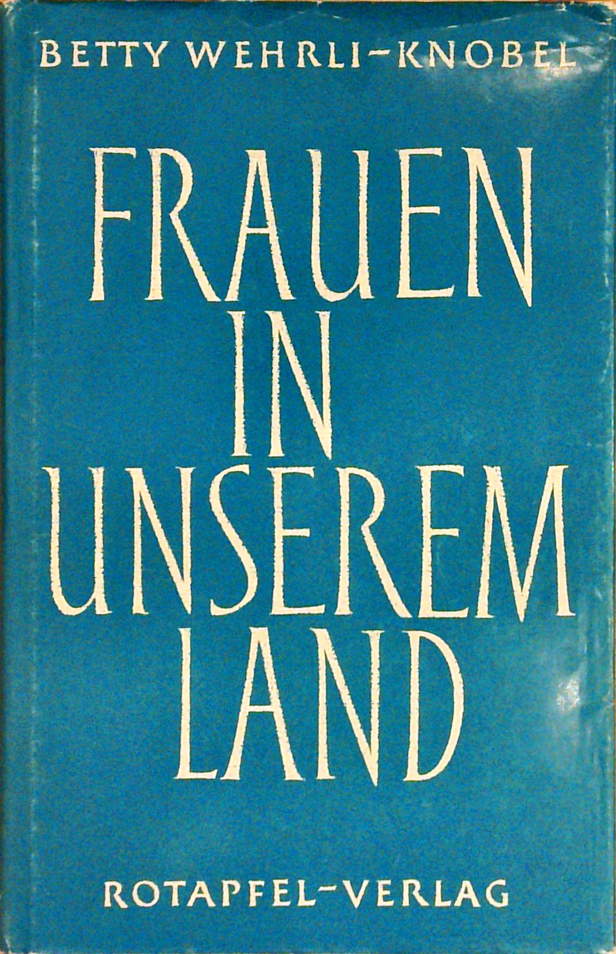Frauen in unserem Land : Begegnungen und Gespräche