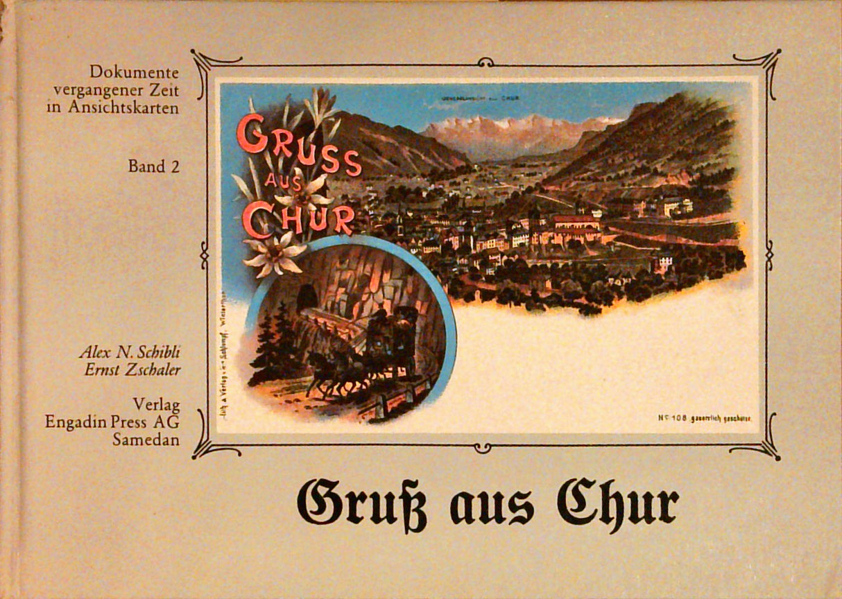 Gruss aus Chur. Dokumente vergangener Zeit in Ansichtskarten ; Band. 2