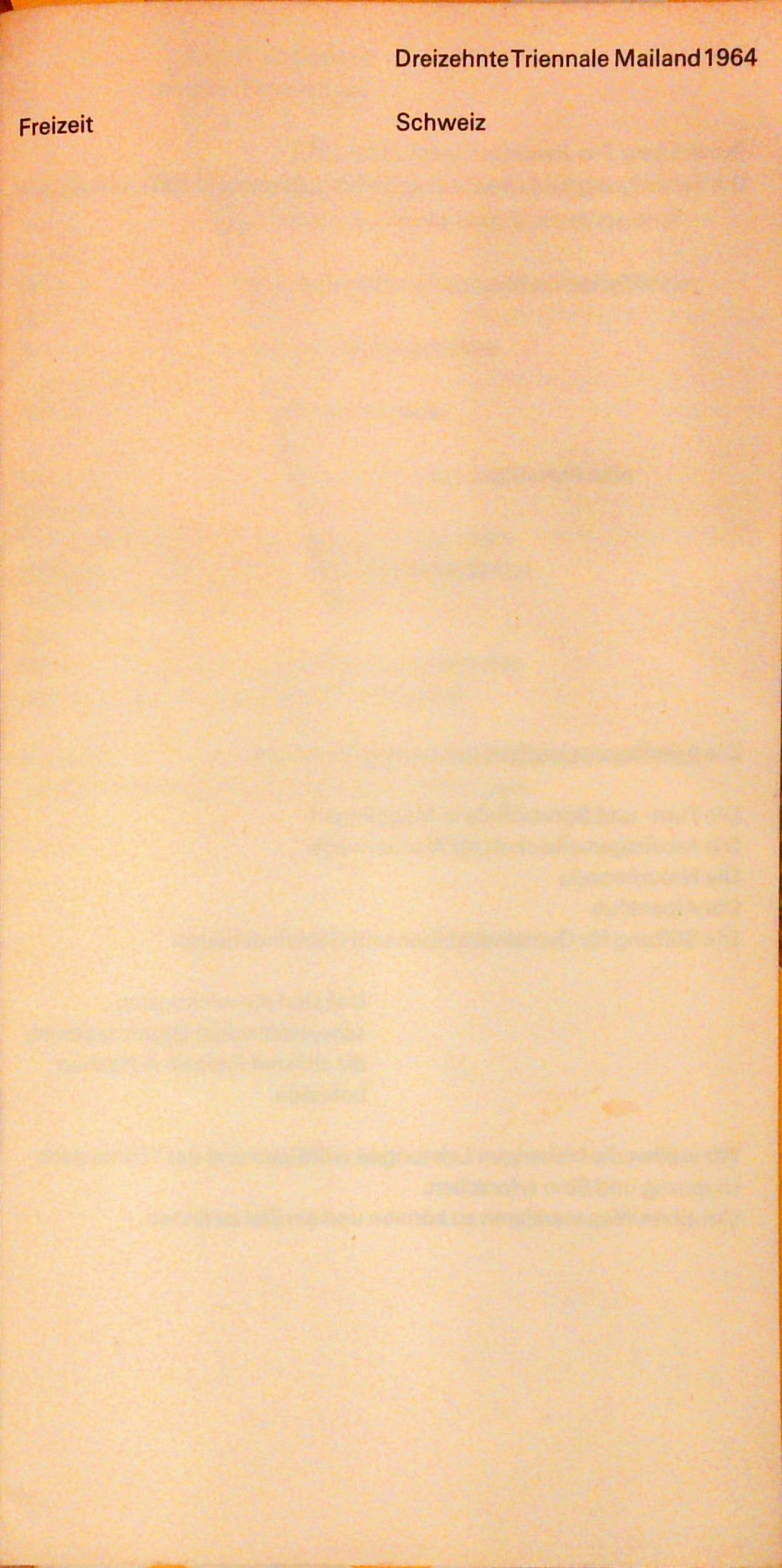 Dreizehnte Triennale Mailand 1964 : Freizeit ; Schweiz