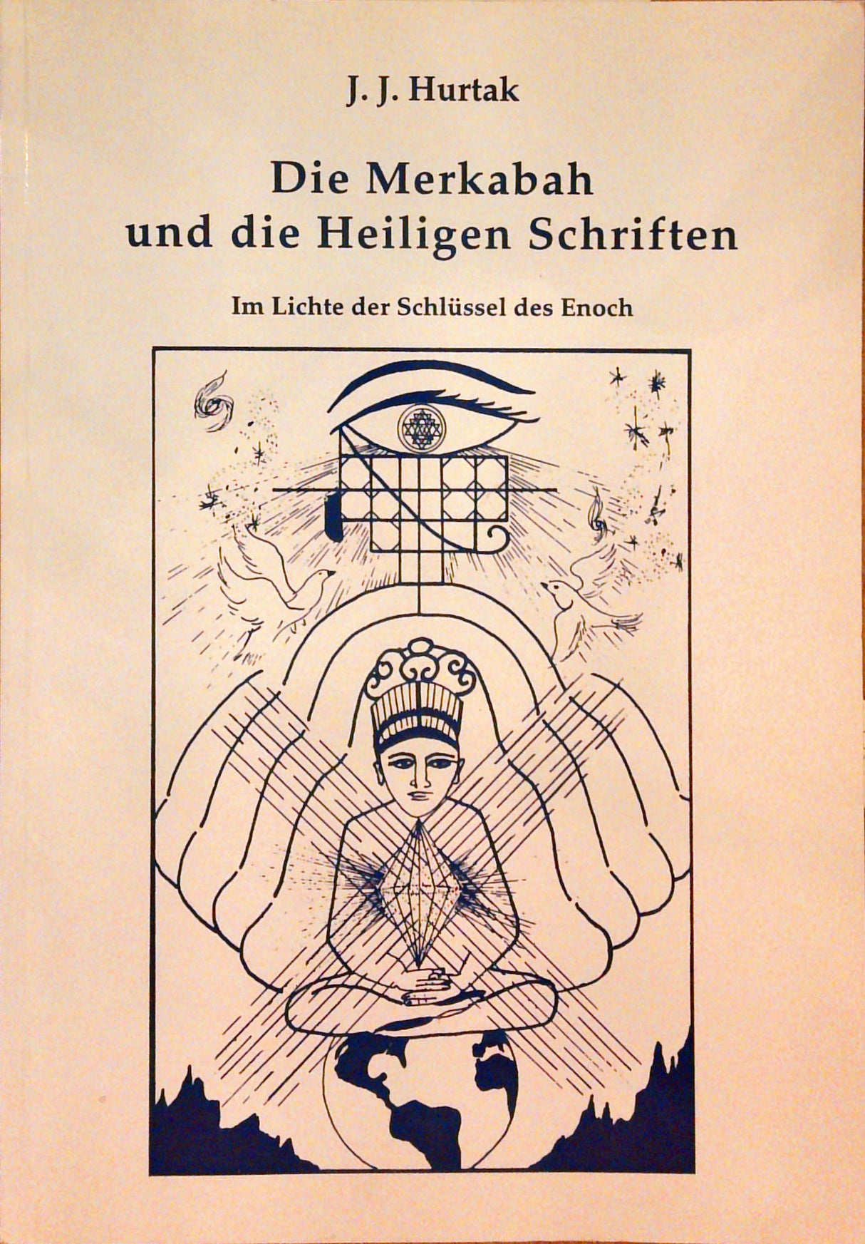 Die Merkabah und die heiligen Schriften im Lichte der Schlüssel des Enoch