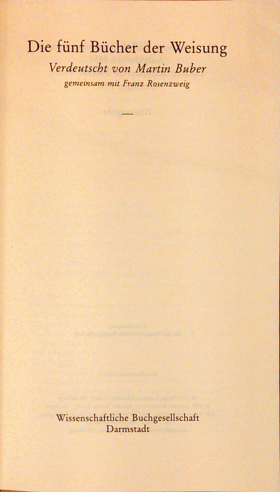 Die Schriftwerke - 4 Bände: Verdeutscht von Martin Buber, gemeinsam mit Franz Rosenzweig
