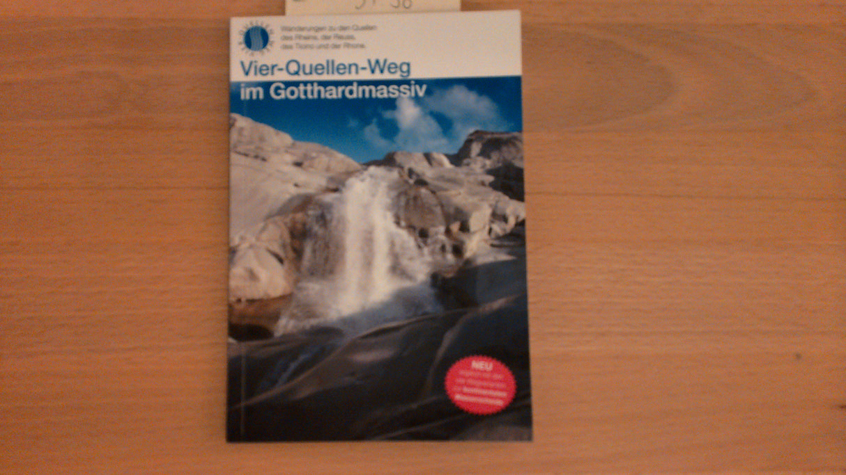 Vier-Quellen-Weg im Gotthardmassiv