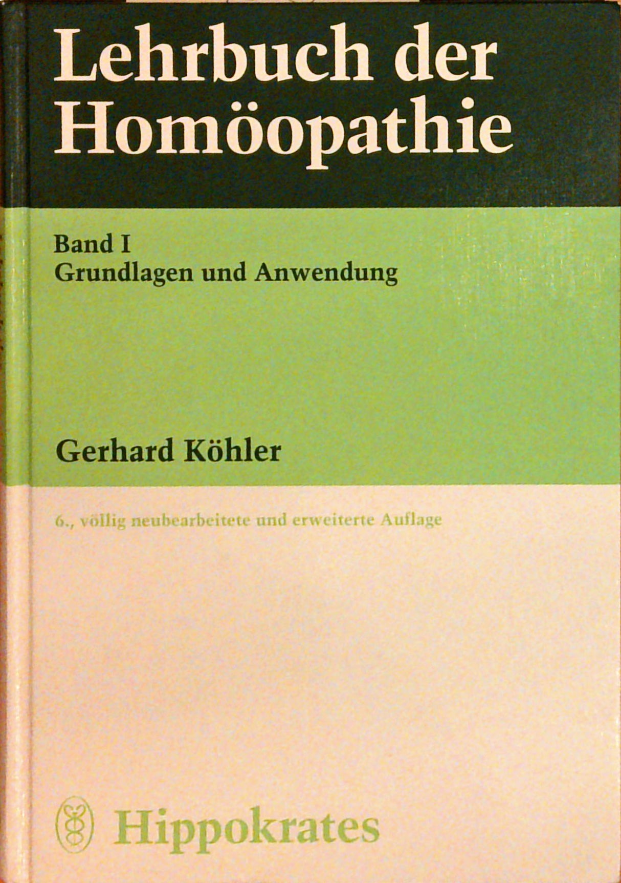 Lehrbuch der Homöopathie. Band 1 + 2