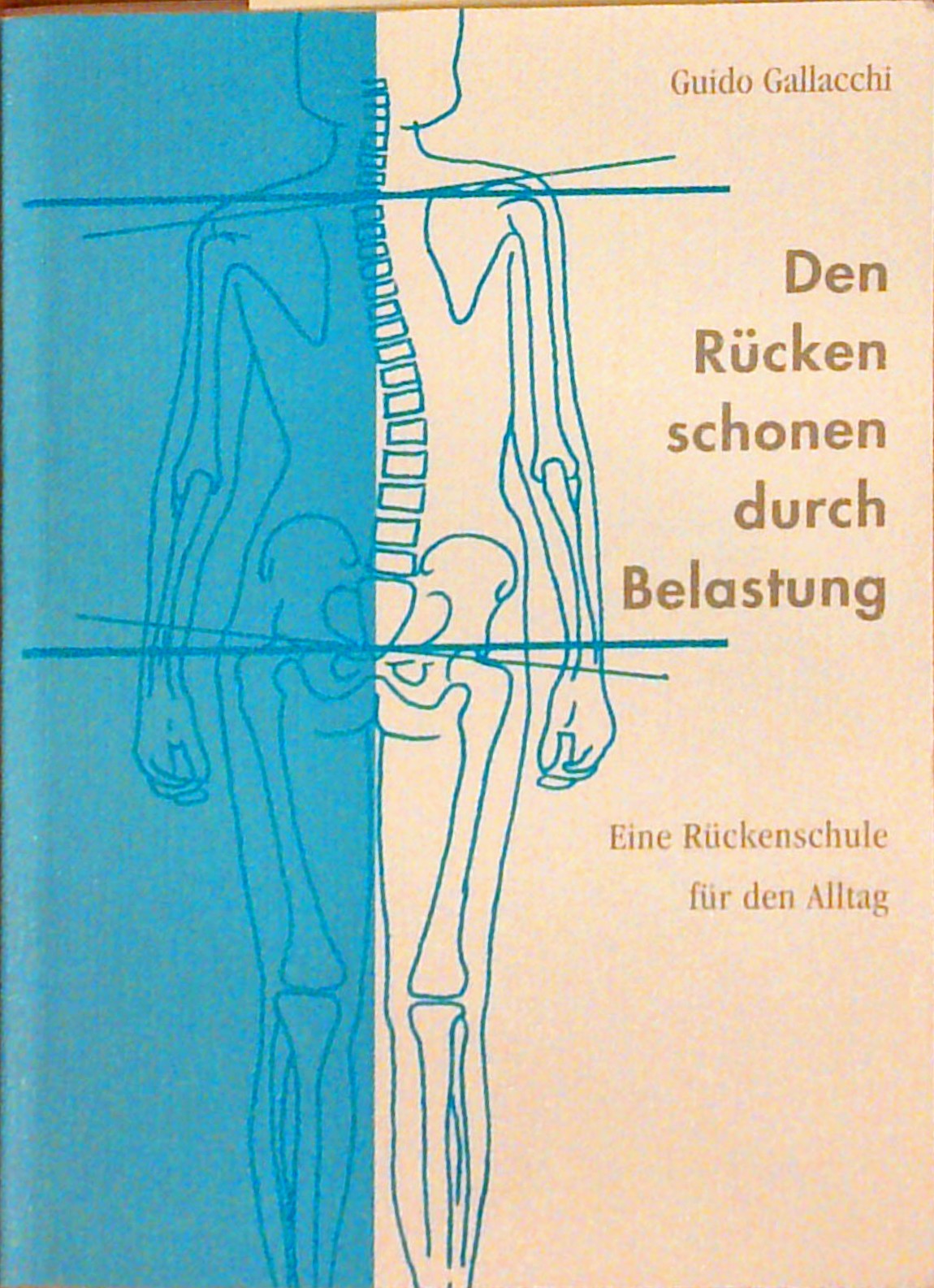 Den Rücken schonen durch Belastung: Eine Rückenschule für den Alltag.