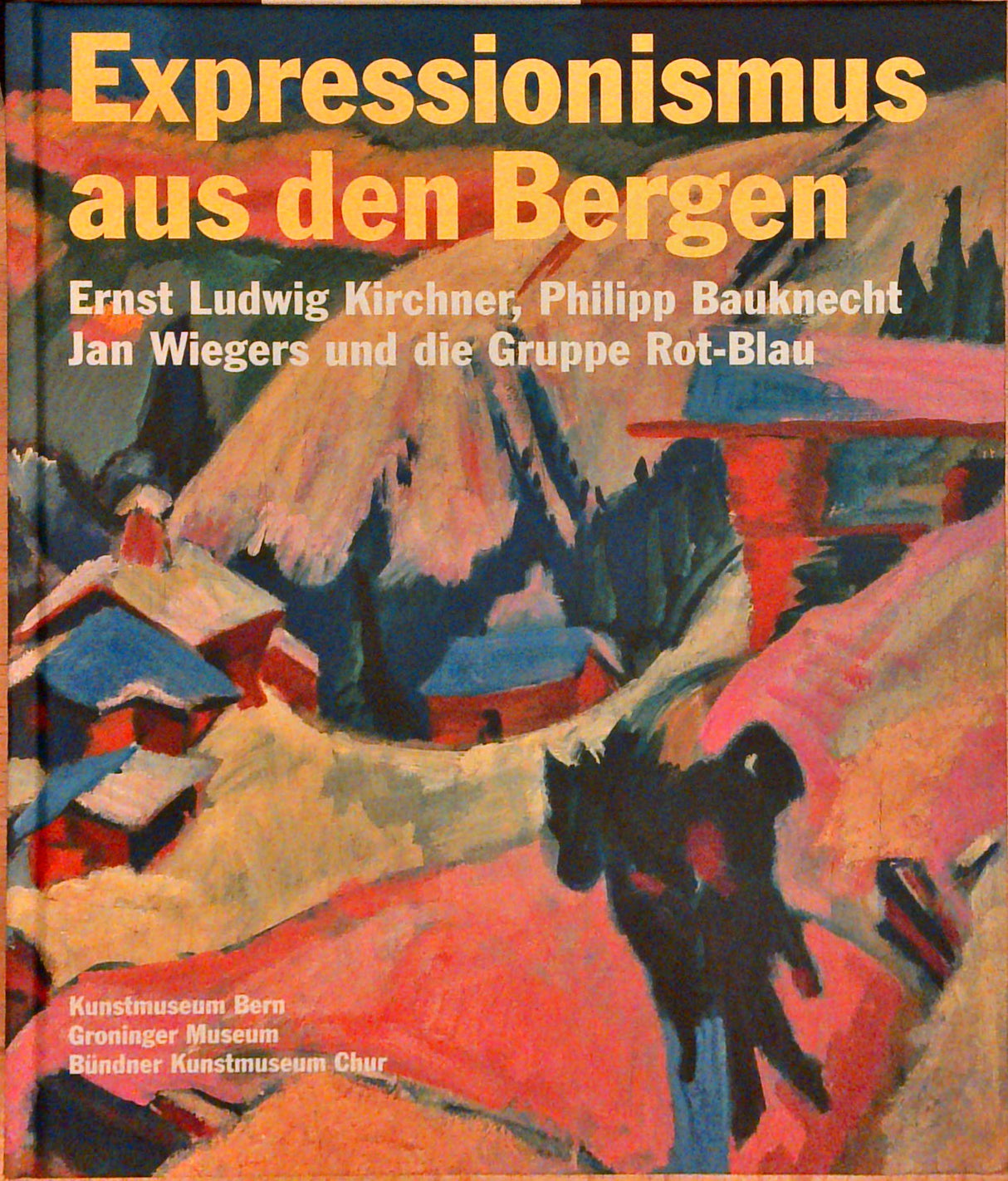 Expressionismus aus den Bergen.