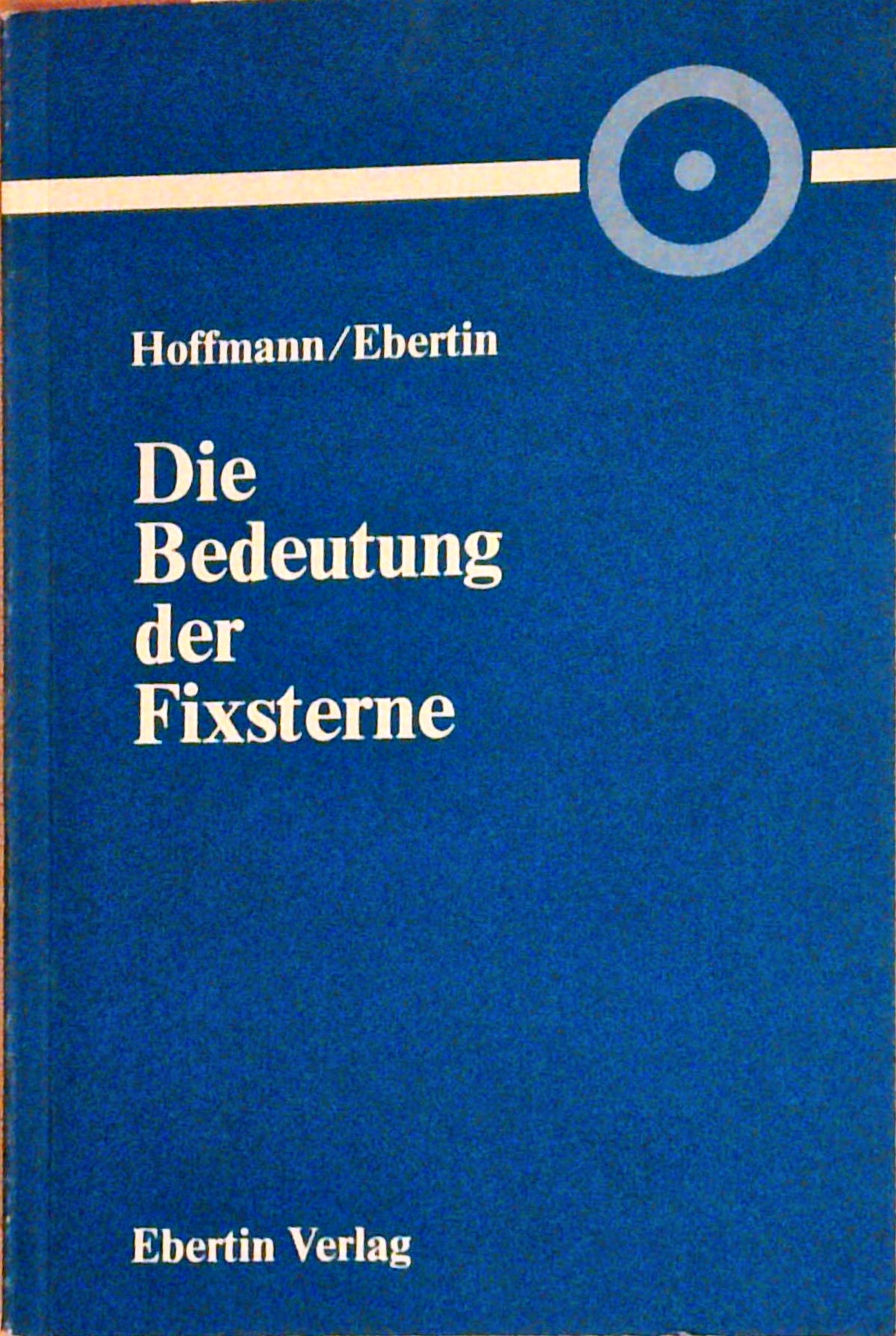 Die Bedeutung der Fixsterne