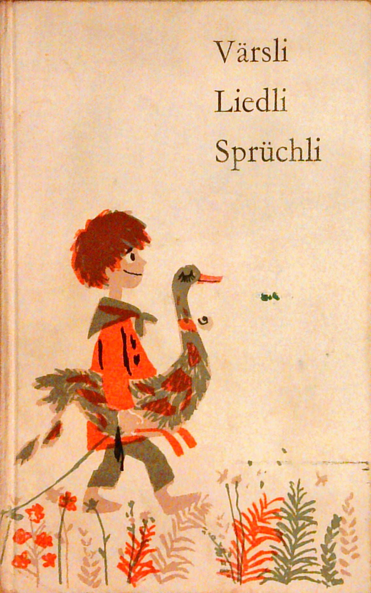 Värsli, Liedli, Sprüchli.
