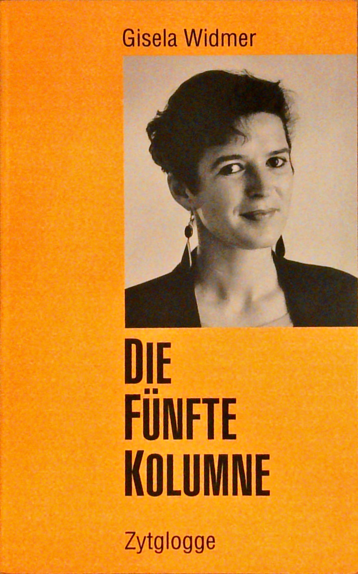 Die fünfte Kolumne: Gesammelte Kolumnen aus der Wochenendbeilage "Das Magazin"