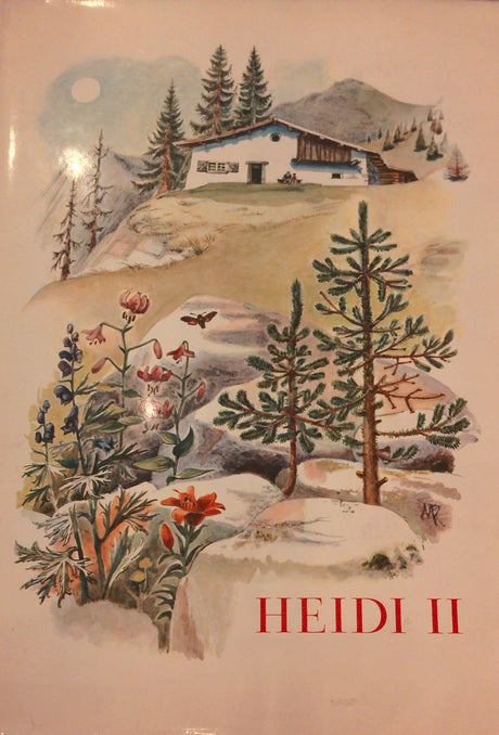 Heidi I und II : Band 1: Lehr und Wanderjahre, Band 2: kann brauchen was es gelernt hat.