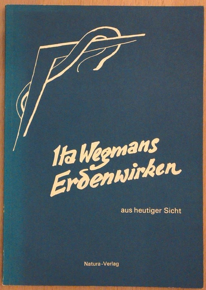 Ita Wegmans Erdenwirken aus heutiger Sicht.