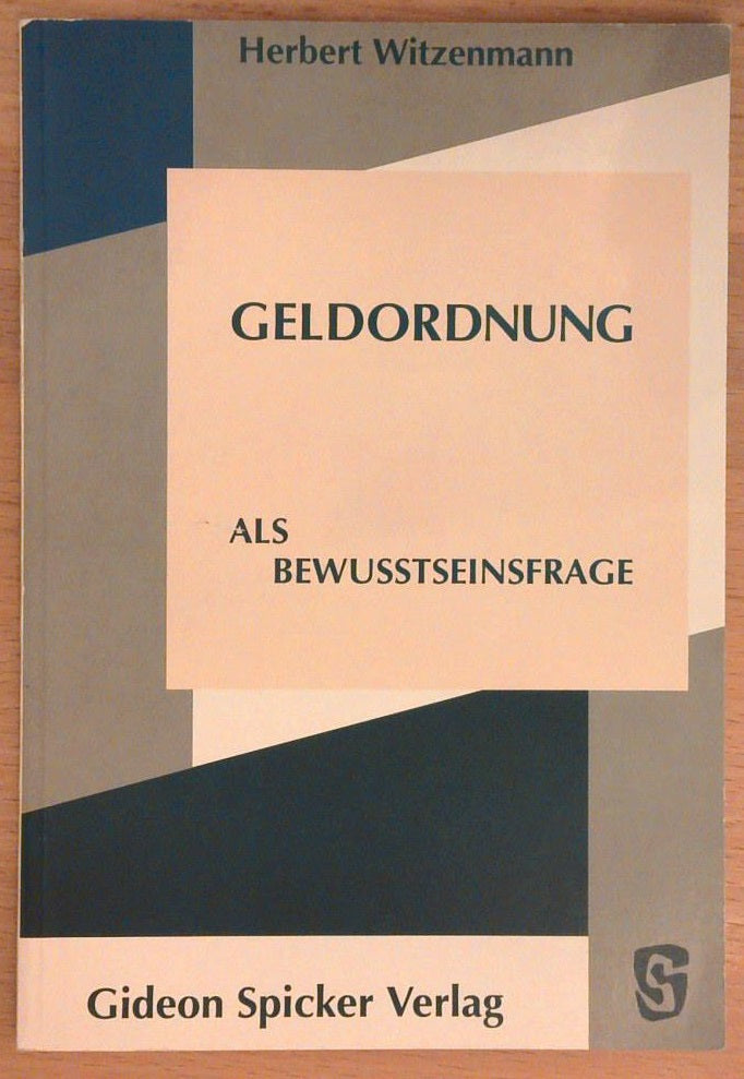 Geldordnung als Bewusstseinsfrage.