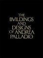 The Buildings and Designs of Andrea Palladio (Classic Reprints) cover image