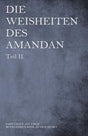 Die Weisheiten des AMANDAN Teil II.: empfangen auf einer bewegenden Reise zu sich selbst: Volume 2 cover image