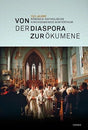 Von der Diaspora zur Ökumene: 150 Jahre Römisch-katholische Kirchgemeinde Winterthur cover image