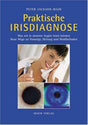 Praktische Irisdiagnose: Was wir in unseren Augen lesen können. Neue Wege zu Vorsorge, Heilung und Wohlbefinden cover image