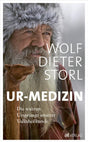 Ur-Medizin: Die wahren Ursprünge unserer Volksheilkunde. Fundierte Darstellung des alten Heilwissens und der traditionellen Heilkunde der abendländischen Ureinwohner. Natürlich bei AT cover image