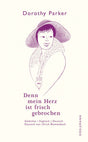 Denn mein Herz ist frisch gebrochen: Gedichte cover image