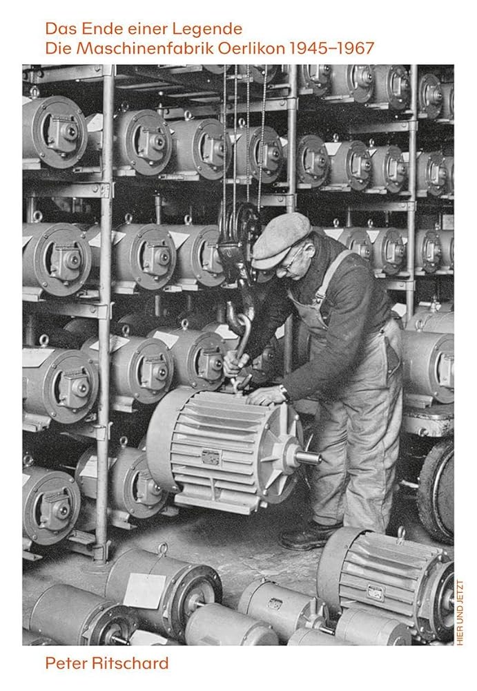Das Ende einer Legende: Die Maschinenfabrik Oerlikon 1945–1967 cover image
