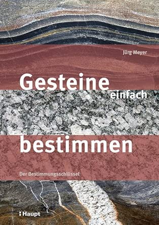 Gesteine einfach bestimmen: Der Bestimmungsschlüssel cover image