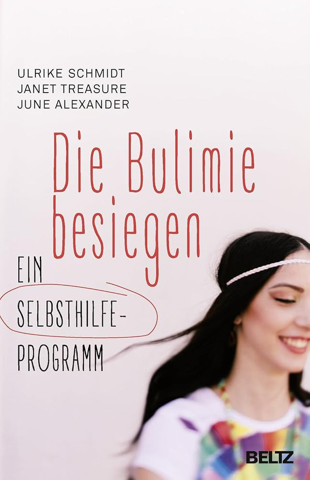 Die Bulimie besiegen: Ein Selbsthilfe-Programm (Beltz Taschenbuch / Ratgeber, 823) cover image