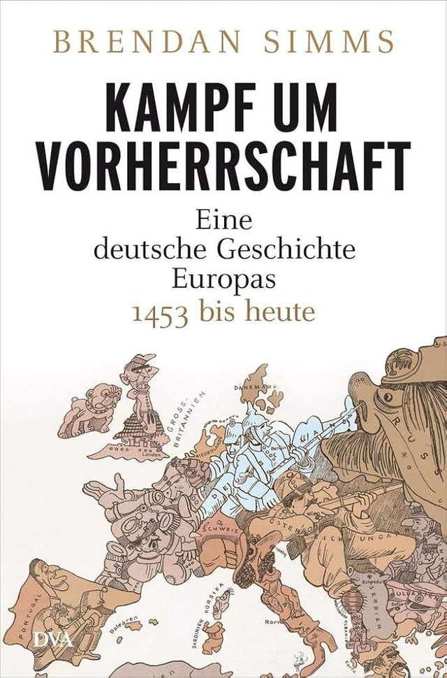 Kampf um Vorherrschaft: Eine deutsche Geschichte Europas 1453 bis heute cover image