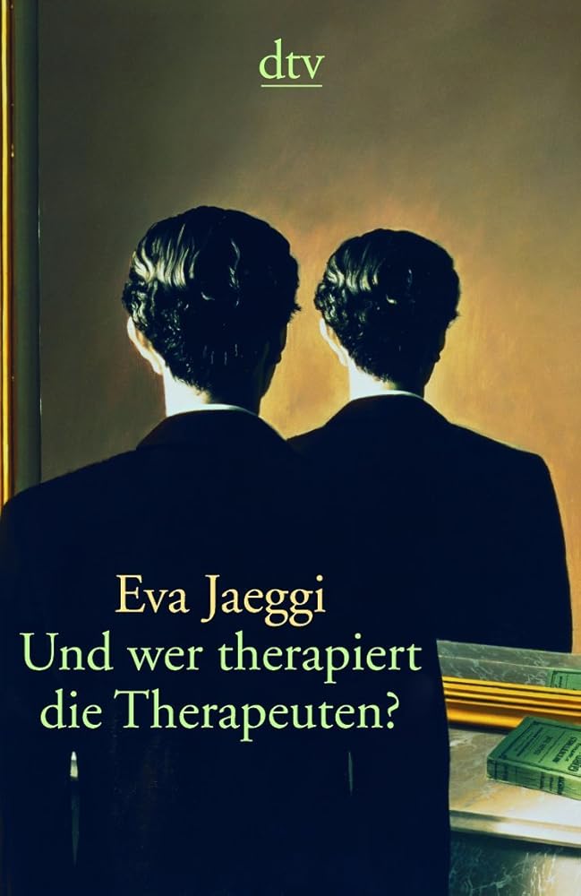 Und wer therapiert die Therapeuten? (dtv Sachbuch) cover image