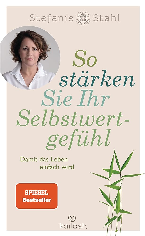 So stärken Sie Ihr Selbstwertgefühl: Damit das Leben einfach wird cover image
