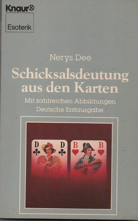 Schicksalsdeutung aus den Karten (Knaur Taschenbücher. Esoterik) cover image