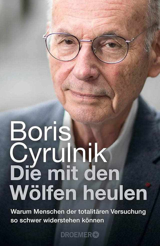 Die mit den Wölfen heulen: Warum Menschen der totalitären Versuchung so schwer widerstehen können | Der Bestseller des international anerkannten Neuropsychiaters cover image