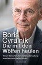 Die mit den Wölfen heulen: Warum Menschen der totalitären Versuchung so schwer widerstehen können | Der Bestseller des international anerkannten Neuropsychiaters cover image