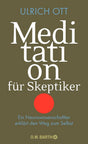 Meditation für Skeptiker: Ein Neurowissenschaftler erklärt den Weg zum Selbst cover image