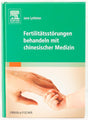 Fertilitätsstörungen behandeln mit chinesischer Medizin cover image