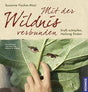 Mit der Wildnis verbunden: Kraft schöpfen, Heilung finden cover image