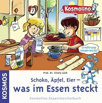 Kosmolino Experimentierbuch: Schoko, Äpfel, Eier - was im Essen steckt cover image
