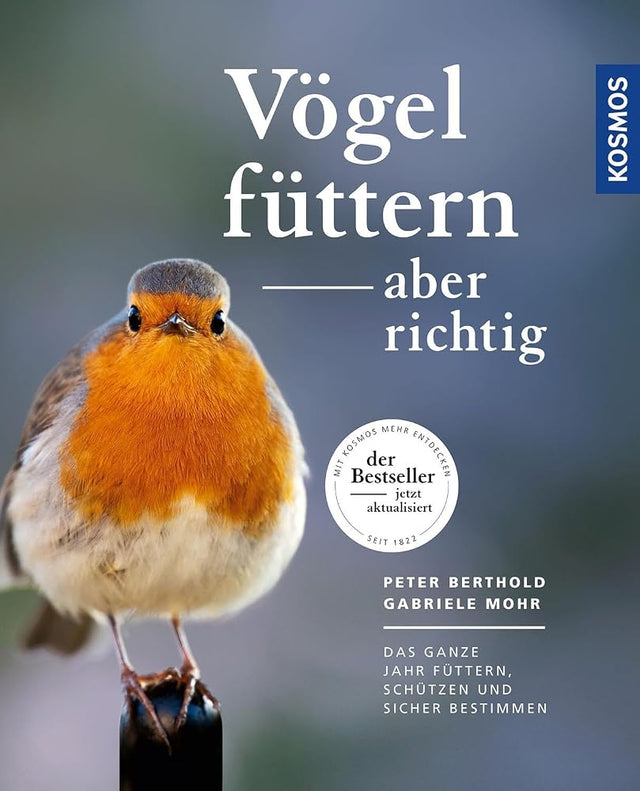 Vögel füttern, aber richtig: Das ganze Jahr füttern, schützen und sicher bestimmen cover image