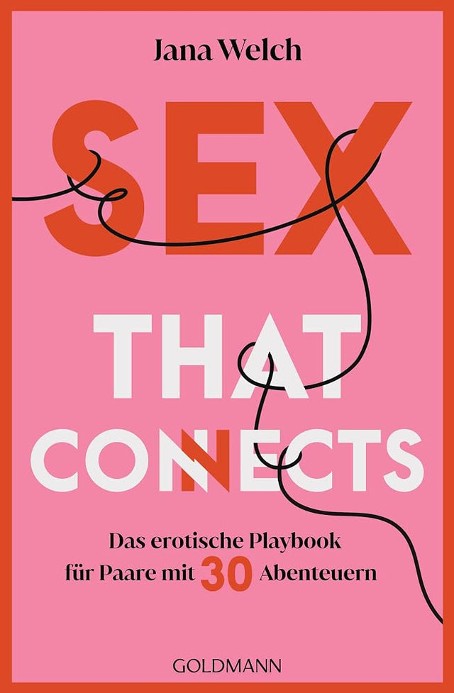 Sex that connects: Das erotische Playbook für Paare mit 30 Abenteuern cover image