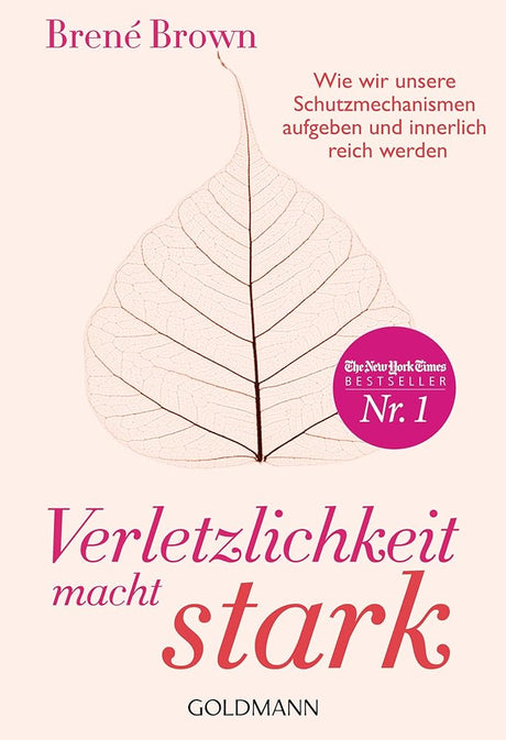 Verletzlichkeit macht stark: Wie wir unsere Schutzmechanismen aufgeben und innerlich reich werden cover image