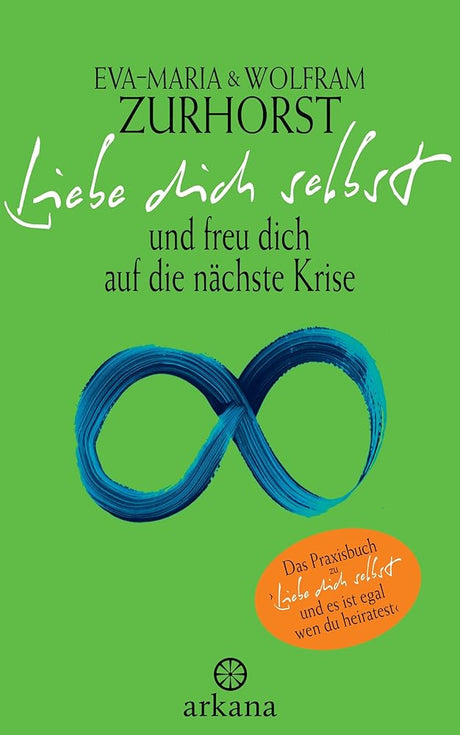 Liebe dich selbst und freu dich auf die nächste Krise cover image