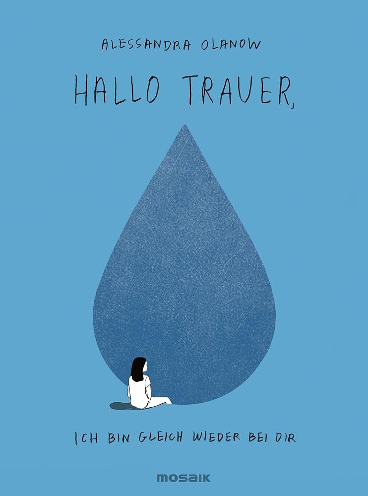 Hallo Trauer, ich bin gleich wieder bei dir cover image