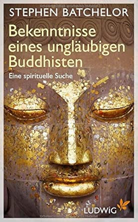 Bekenntnisse eines ungläubigen Buddhisten: Eine spirituelle Suche cover image