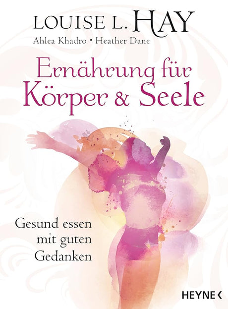 Ernährung für Körper und Seele: Gesund essen mit guten Gedanken cover image