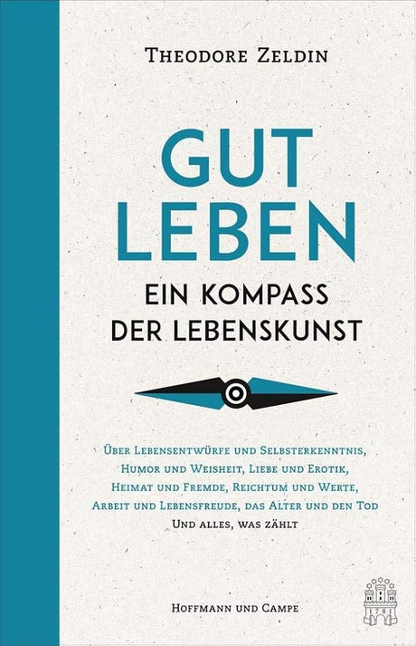 Gut leben: Ein Kompass der Lebenskunst cover image