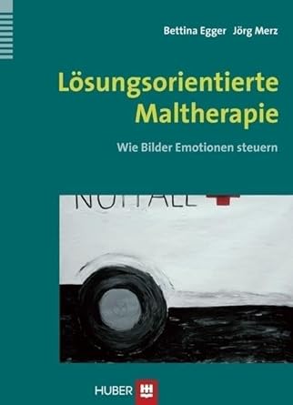 Lösungsorientierte Maltherapie: Wie Bilder Emotionen steuern cover image