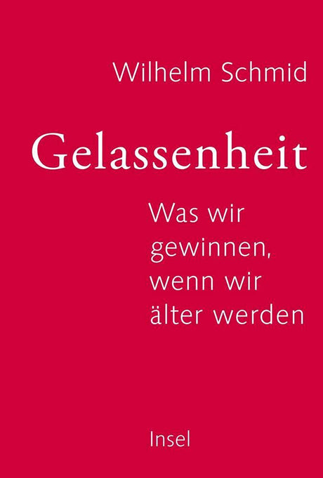 Gelassenheit: Was wir gewinnen, wenn wir älter werden cover image
