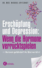 Erschöpfung und Depression: Wenn die Hormone verrücktspielen: Burnout-gefährdet? Ihr Blut verrät's! Mit Stress-Test cover image